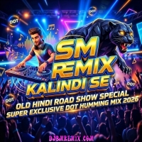 Tukur Tukur Dekhte (Old Hindi Road Show Special Super Exclusive Dot Humming Mix 2026 Album 2)   Dj Sm Remix   (Kalindi Se)
