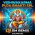 Jai Sree Viswakarma (Vishwakarma Puja Bhakti Spl 1Step Humming Bass Dance Mix 2026)   Dj Sm Remix   (Kalindi Se)