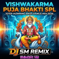 Om Viswakarmane Namo (Vishwakarma Puja Bhakti Spl 1Step Humming Bass Dance Mix 2026)   Dj Sm Remix   (Kalindi Se)