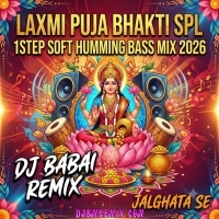 Esho Maa Lakshmi Bosho Ghore (Laxmi Puja Bhakti Spl 1Step Soft Humming Bass Mix 2026)   Dj Babai Remix   Jalghata Se